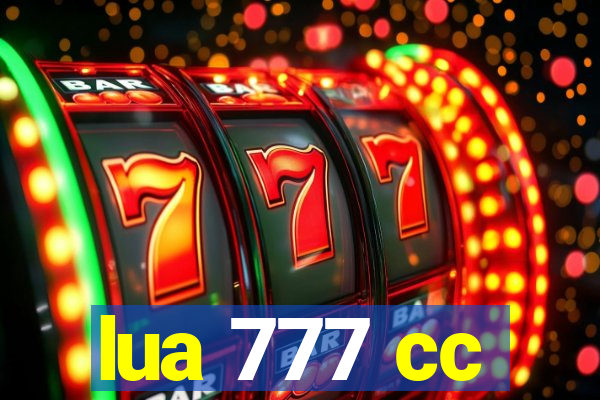 lua 777 cc